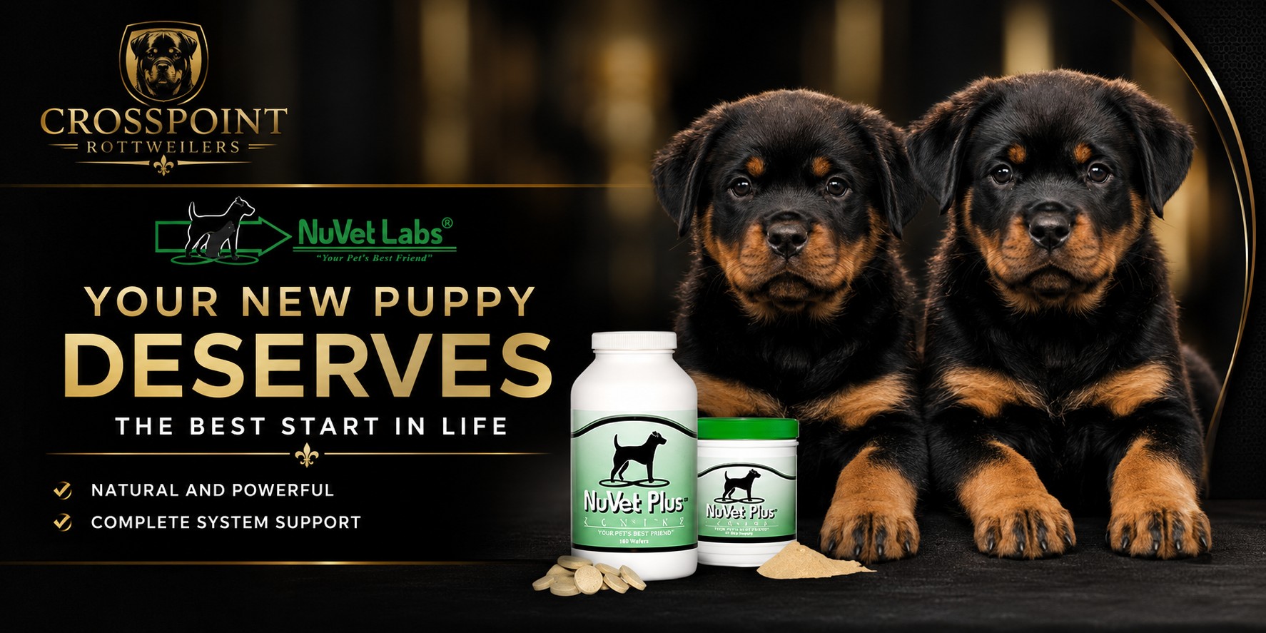 Why NuVet — Your new puppy deserves the best start in life. Natural and powerful, complete system support. — Crosspoint Rottweilers